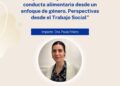 Brindan conferencia “Corporalidad y trastornos de la conducta alimentaria desde un enfoque de género. Perspectivas desde el Trabajo Social”