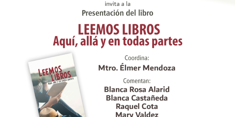 El Colegio de Sinaloa presentará su novedad editorial. Leemos libros. Aquí, allá y en todas partes