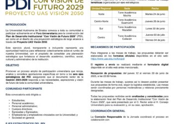 La UAS define su rumbo hacia el 2029 con pluralidad, inclusión y respeto a todas las ideas. Abre convocatoria para el Foro Universitario para la construcción del PDI. ProyectoUAS
